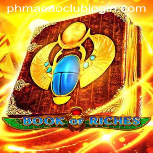 Exploring the Exciting World of BookofRiches and the PHMacao Club Login