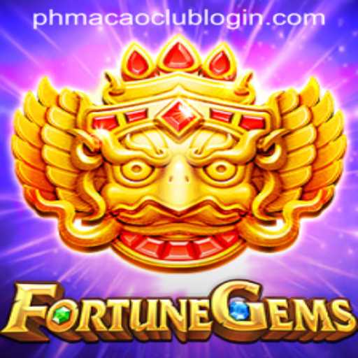 Discover the Thrills of FortuneGems and Navigate the phmacao Club Login