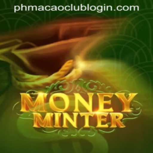 Exploring MoneyMinter: A Comprehensive Guide to the Game and phmacao Club Login