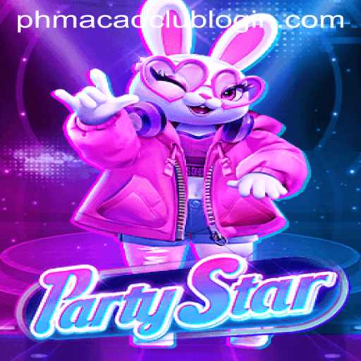 PartyStar Game & the Role of phmacao Club Login