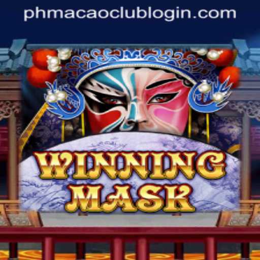 Exploring the World of WinningMask: A Guide to the Trending Game and PHMacao Club Login