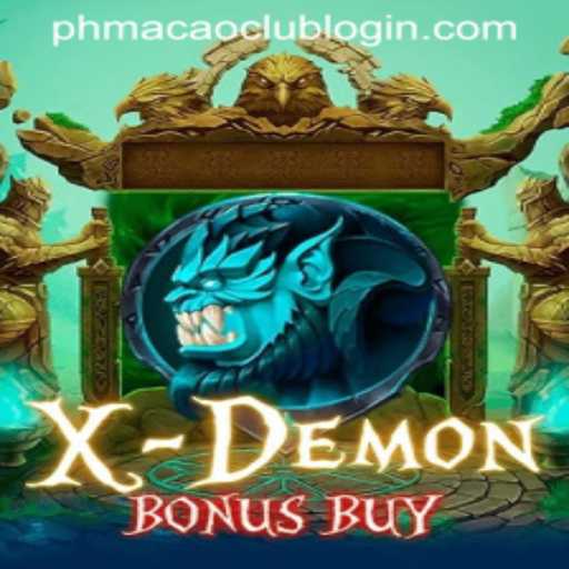 XDemonBonusBuy: The Thrilling New Game Experience at PhMacao Club